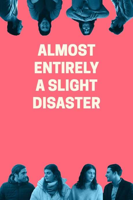 Almost Entirely a Slight Disaster